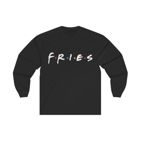 "Fries" Unisex Long Sleeve T Shirt by Burrito Clothing Co. - Image 2